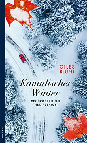 Kanadischer Winter: Der erste Fall für John Cardinal