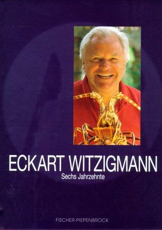 Eckart Witzigmann. Sechs Jahrzehnte