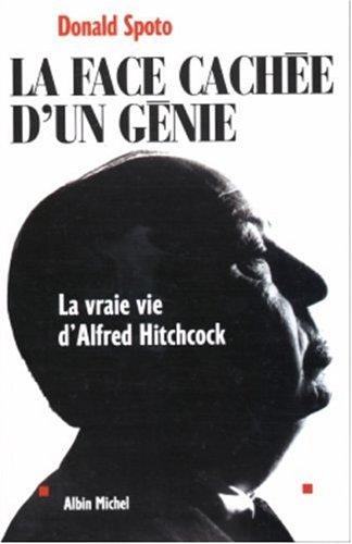 La face cachée d'un génie : la vraie vie d'Alfred Hitchcock