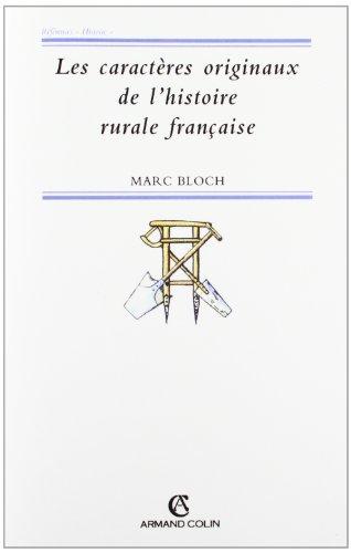 Les caractères originaux de l'histoire rurale française