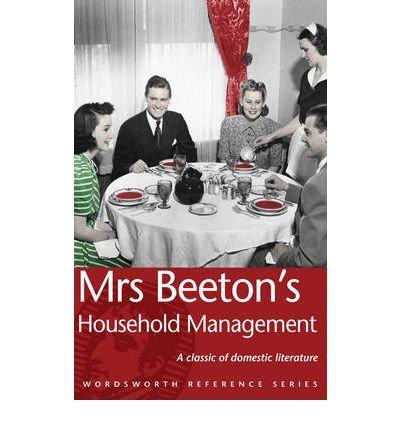 Mrs Beeton's Household Management (Wordsworth Reference)