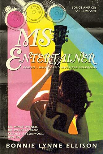 MS ENTERTAINER: Rodeo , Music, and Multiple Sclerosis