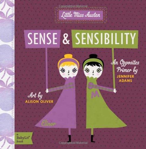 Little Miss Austen: Sense and Sensibility (BabyLit Books)