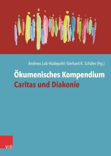 Ökumenisches Kompendium Caritas und Diakonie