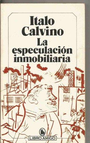 La especulación inmobiliaria / La especulacion inmobiliaria