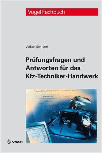 Prüfungsfragen und Antworten für das Kfz-Techniker-Handwerk