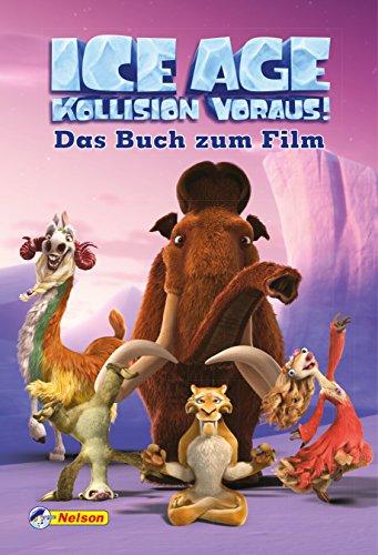 Ice Age "Kollision voraus!": Das Buch zum Film