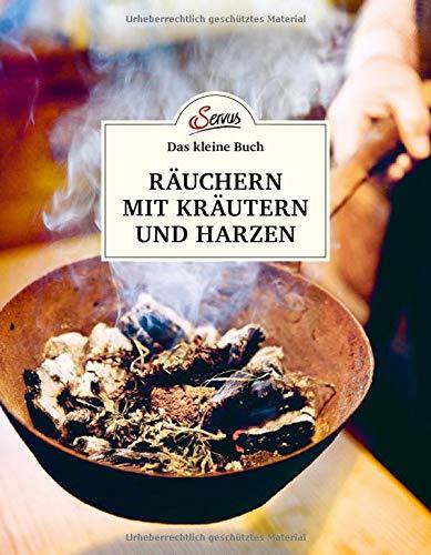 Das kleine Buch: Räuchern mit Kräutern und Harzen