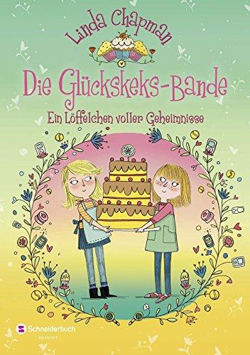 Die Glückskeks-Bande, Band 02: Ein Löffelchen voller Geheimnisse