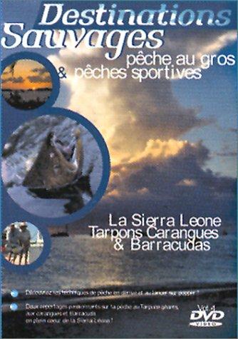 Destinations Sauvages : Pêche au gros & pêche sportive - Vol.4 : La Sierra Leone, Tarpons Carangues & Barracudas