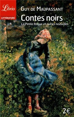 Contes noirs : La petite Roque et autres nouvelles