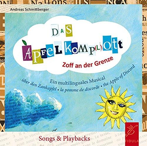 Das Apfel-Komp(l)ott: Zoff an der Grenze - Musical-Doppel-CD mit Songs & Playbacks