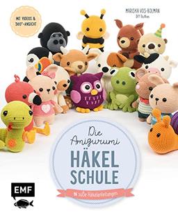 Die Amigurumi-Häkelschule: Häkeln einfach erklärt: alle Grundlagen mit Videos und jede Tier-Figur mit 360-Grad-Ansicht und Schrittbildern