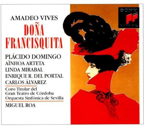 Vives: Dona Francisquita (Gesamtaufnahme) (Aufnahme Sevilla 1994)