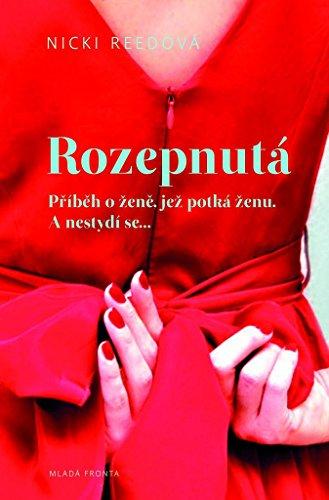 Rozepnutá: Příběh o ženě, jež potká ženu. A nestydí se... (2014)