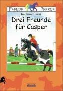 Drei Freunde für Casper.