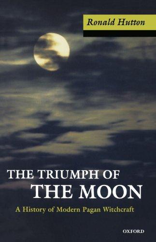 The Triumph Of The Moon: A History of Modern Pagan Witchcraft