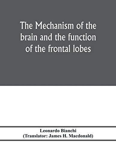 The mechanism of the brain and the function of the frontal lobes