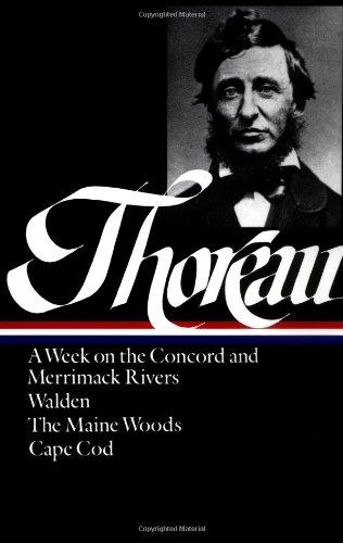 Thoreau: A Week, Walden, Maine Woods, Cape Cod (Library of America)