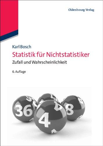 Statistik für Nichtstatistiker: Zufall und Wahrscheinlichkeit