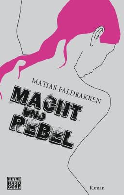 Macht und Rebel: Roman