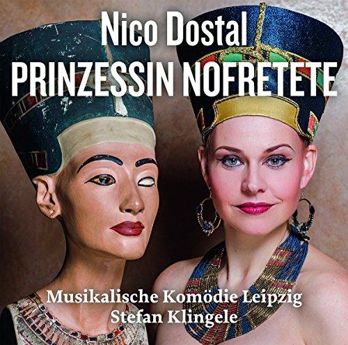 Dostal: Prinzessin Nofretete