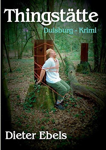 Thingstätte: Duisburg-Krimi