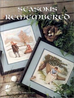 Seasons Remembered (Leisure Arts Presents Christmas Remembered, Bk. 9)