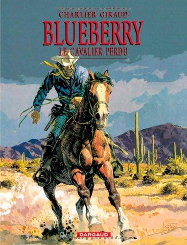 Blueberry. Vol. 4. Le cavalier perdu