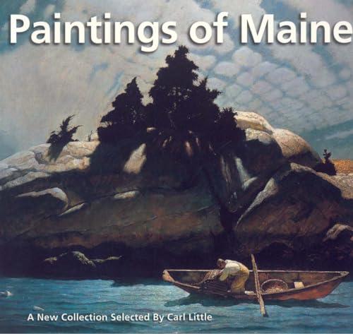 Paintings of Maine: A New Collection Selected by Carl Little