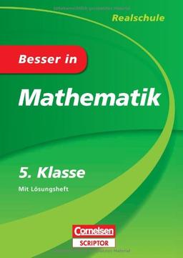 Besser in Mathematik - Realschule 5. Klasse - Cornelsen Scriptor