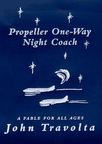 Propeller One-Way Night Coach: A Story