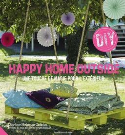 Happy home outside : une touche de magie pour l'extérieur