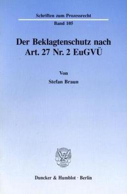 Der Beklagtenschutz nach Art. 27 Nr. 2 EuGVÜ.