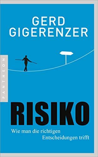 Risiko: Wie man die richtigen Entscheidungen trifft