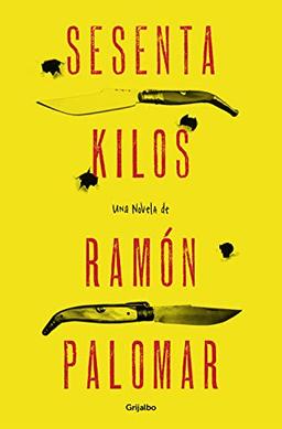 Sesenta Kilos (Novela de intriga)