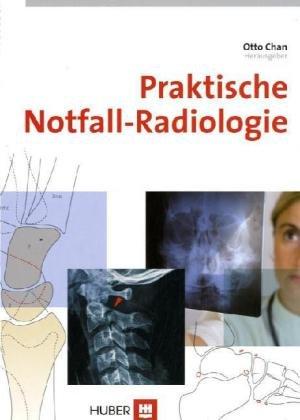 Praktische Notfall-Radiologie