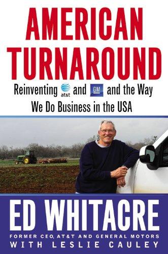 American Turnaround: Reinventing AT&T and GM and the Way We Do Business in the USA