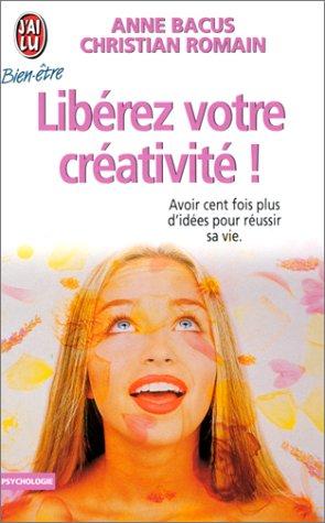 Libérez votre créativité