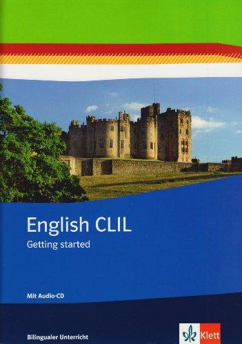 English CLIL. Getting startet. Arbeitsheft mit Audio-CD Klasse 5/6