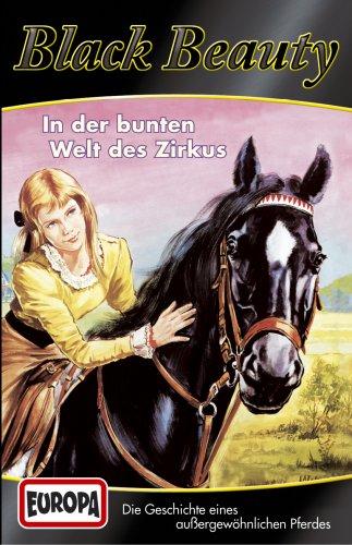 Black Beauty 2: in der Bunten Welt des Zirkus [Musikkassette]