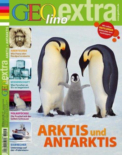 GEOlino Extra: Arktis und Antarktis: 17/2008