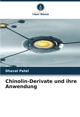 Chinolin-Derivate und ihre Anwendung