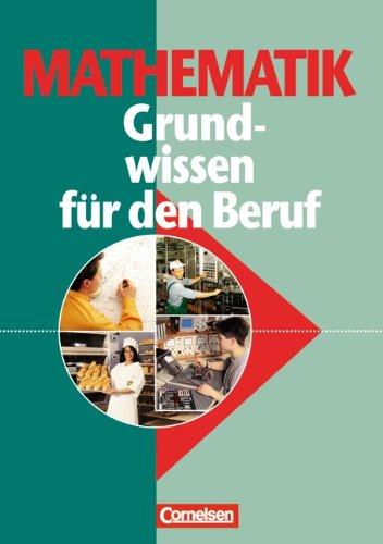 Mathematik - Grundwissen für den Beruf: Allgemeine Ausgabe: Arbeitsbuch: Mit Tests