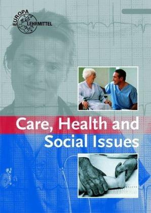 Care, Health and Social Issues