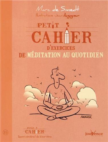 Petit cahier d'exercices de méditation au quotidien