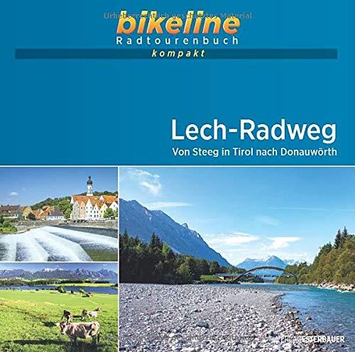 Lech-Radweg: Von Steeg in Tirol nach Donauwörth. 1:50.000, 260 km, GPS-Tracks Download, Live-Update (bikeline Radtourenbuch kompakt)