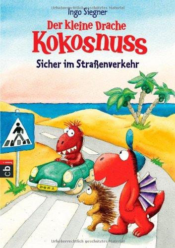 Der kleine Drache Kokosnuss - Sicher im Straßenverkehr: Spiel und Spaß für die Schultüte