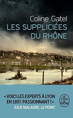 Les suppliciées du Rhône