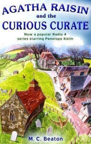 Agatha Raisin and the Curious Curate